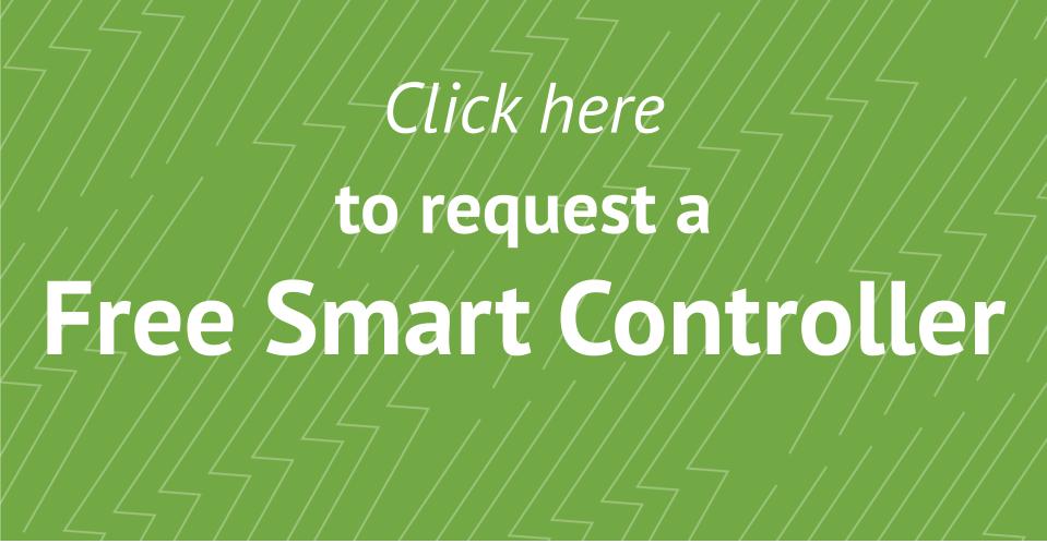 Click here to request a Free Smart Controller